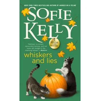 Whiskers And Lies - Kelly, Sofie [EN] (2023, Brožovaná / brožovaná, Penguin Putnam Inc)