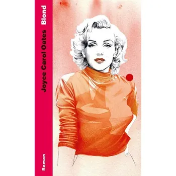 Blond - Joyce Carol Oates