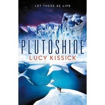 Plutoshine - Kissick, Lucy [EN] (2022, Taschenbuch, Orion Publishing Co)