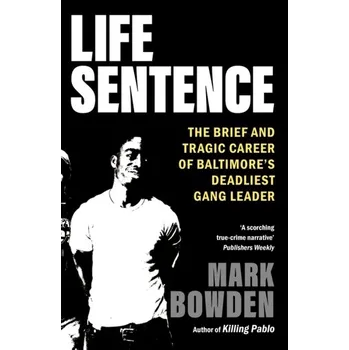 Life Sentence - Mark Bowden