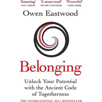 Osobní rozvoj Belonging - Eastwood, Owen [EN] (2022, Měkká, Quercus Publishing Plc)
