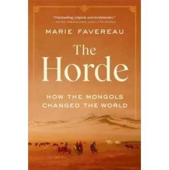 The Horde - Favereau, Marie [EN] (2022, Brožovaná, Harvard University Press)