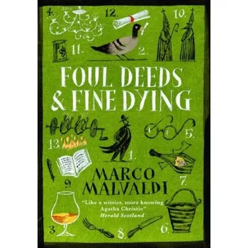 Cestování Foul Deeds and Fine Dying - Malvaldi, Marco [EN] (2024, Taschenbuch, Quercus publishing)