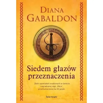 Siedem głazów przeznaczenia - Diana Gabaldon [PL] (2021, Firma, Świat Książki)