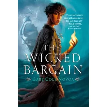 Beletrie pro dospělé The Wicked Bargain - Novoa, Gabe Cole [EN] (2024, Brožovaná, Random House USA Inc)