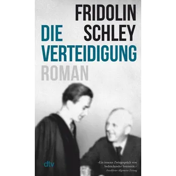 Die Verteidigung - Schley, Fridolin [DE] (2023, Brožovaná, dtv Verlagsgesellschaft)