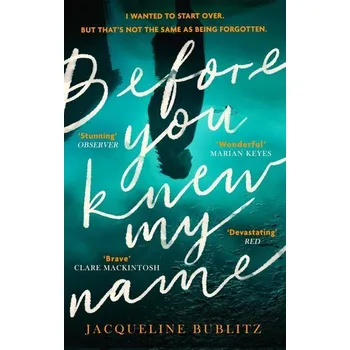 Beletrie pro dospělé Before You Knew My Name - Bublitz, Jacqueline [EN] (2022, Měkká, Little, Brown Book Group)
