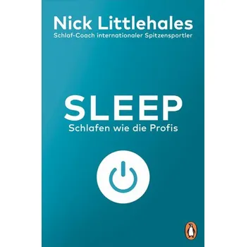 Osobní rozvoj Sleep - Littlehales, Nick [DE] (2024, Taschenbuch, Penguin TB Verlag)