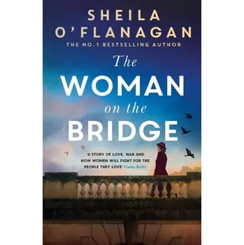 The Woman on the Bridge - O'Flanagan, Sheila [EN] (2023, Brožovaná, Headline Publishing Group)
