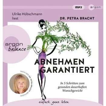 Abnehmen garantiert - Bracht, Petra