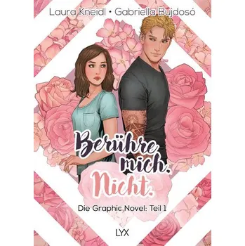Komiks pro dospělé Berühre mich. Nicht.: Die Graphic Novel - Kneidl, Laura [DE] (2023, Firma, LYX)