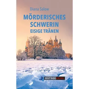 Mörderisches Schwerin - Salow, Diana [DE] (2022, Měkká, Hinstorff Verlag GmbH)