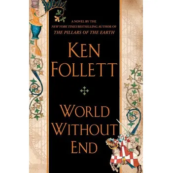 Beletrie pro dospělé World Without End - Ken Follett [EN] (2007, Firma, Penguin LCC US)