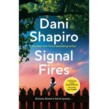 Beletrie pro dospělé Signal Fires - Shapiro, Dani [EN] (2024, Brožovaná, Random House UK Ltd)