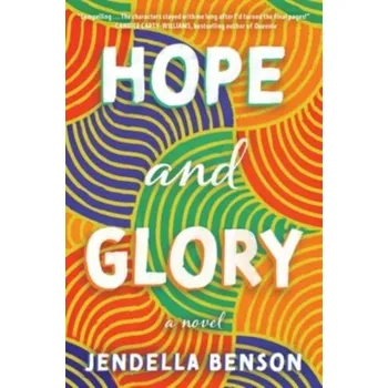 Umění Hope and Glory - Benson, Jendella [EN] (2023, Brožovaná / brožovaná, HarperCollins)