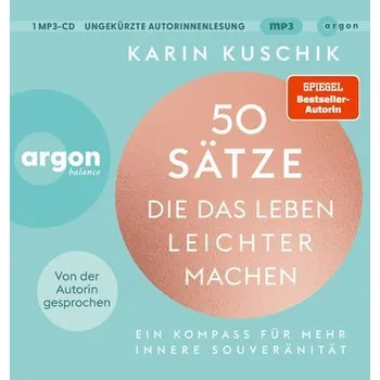 Osobní rozvoj 50 Sätze, die das Leben leichter machen - Kuschik, Karin [DE] (2023, Digitální, Argon Balance)