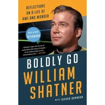 Boldly Go - Shatner, William