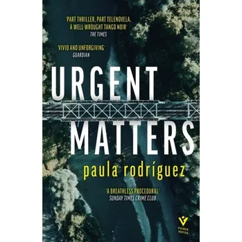 Cestování Urgent Matters - Rodriguez-Puente, Paula (Universidad de Oviedo, Spain) [EN] (2023, Brožovaná, Pushkin Press)