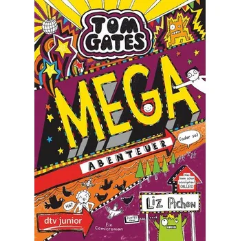 Tom Gates 13. Mega-Abenteuer (oder so) - Pichon Liz [DE] (2020, Brožovaná, dtv Verlagsgesellschaft)