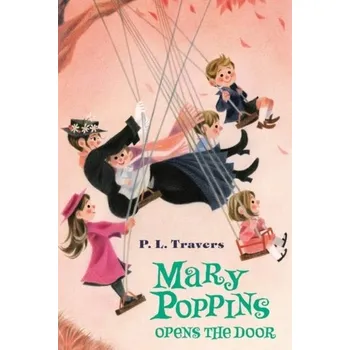 Populárně naučná literatura pro dospělé Mary Poppins Opens the Door - Travers P.L. [EN] (2015, Brožovaná, HarperCollins)