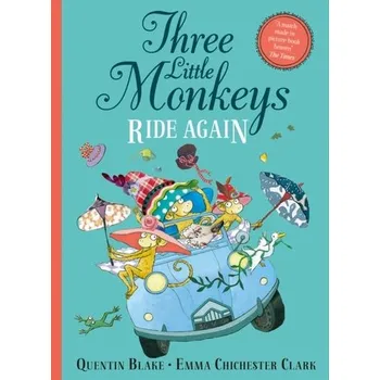 První čtění Three Little Monkeys Ride Again - Blake, Quentin [EN] (2022, Měkká, HarperCollins Publishers)