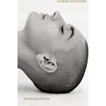Rememberings - Sinead O'Connor, O'Connor