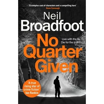 Cestování No Quarter Given - Broadfoot, Neil