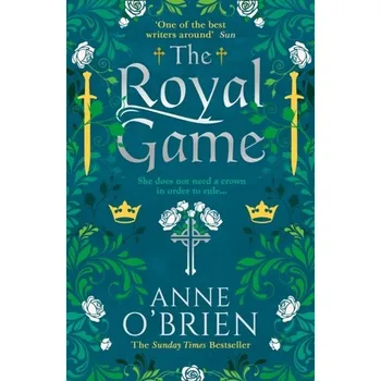 Beletrie pro dospělé The Royal Game - O'Brien, Anne [EN] (2021, Měkká, HarperCollins Publishers)