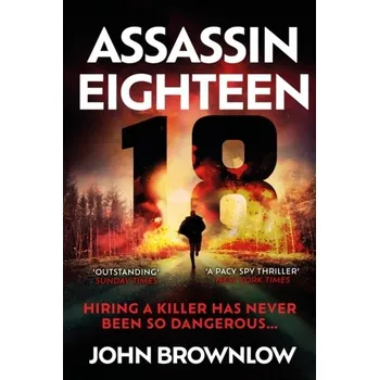 Assassin Eighteen - Brownlow, John