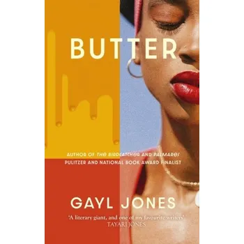 Cizojazyčná kniha Butter - Jones, Gayl [EN] (2024, Brožovaná, Little, Brown Book Group)