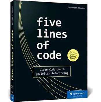 Technika Five Lines of Code - Clausen, Christian [DE] (2022, Brožovaná, Rheinwerk Verlag GmbH)