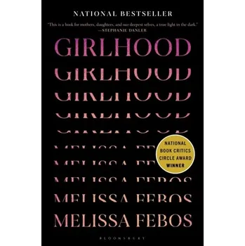 Literární biografie Girlhood - Febos, Melissa