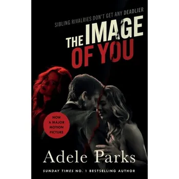 Cestování The Image of You - Adele Parks [EN] (2024, Taschenbuch, Headline Publishing Group)