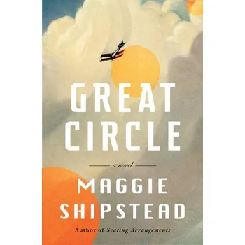 Beletrie pro dospělé Great Circle - Shipstead Maggie [EN] (2021, Měkká, Random House LCC US)