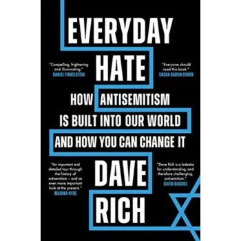 Everyday Hate - Rich, Dave [EN] (2024, Brožovaná, Biteback Publishing)