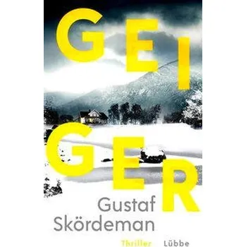 Geiger - Skördeman, Gustaf [DE] (2021, Brožovaná, Lübbe)