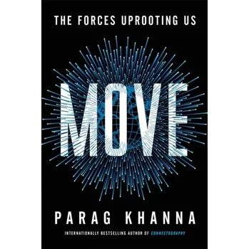 Umění Move - Khanna, Parag [EN] (2021, Měkká, Scribner)