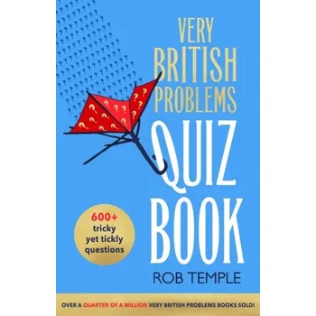 Cestování The Very British Problems Quiz Book - Temple, Rob