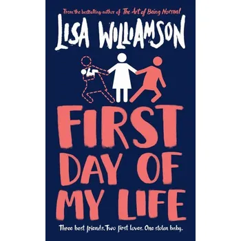 First Day of My Life - Williamson, Lisa [EN] (2021, Měkká, David Fickling Books)
