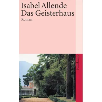 Das Geisterhaus - Isabel Allende