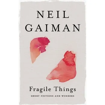 Beletrie pro dospělé Fragile Things - Neil Gaiman [EN] (2021, Měkká, HarperCollins Publishers)