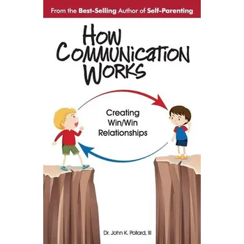 How Communication Works - Grady, John; Pollard, Dot
