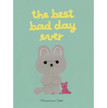 První čtění The Best Bad Day Ever - Coppo, Marianna [EN] (2024, Brožovaná, Quarto Publishing Plc)