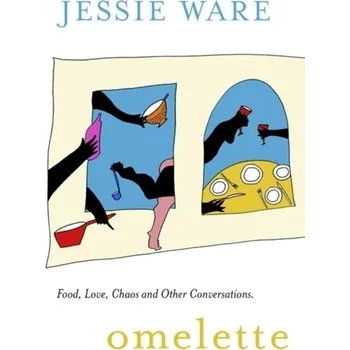 Cestování Omelette - Jessie Ware [EN] (2021, Firma, Hodder & Stoughton General Division)