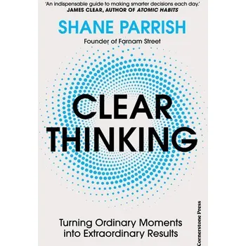 Clear Thinking - Parrish, Shane [EN] (2023, Taschenbuch, Random House UK Ltd)