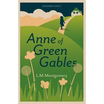 Beletrie pro dospělé Anne of Green Gables - Montgomery, L. M. [EN] (2022, Měkká, HarperCollins Publishers)