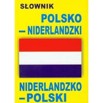 Słownik polsko niderlandzki niderlandzko polski