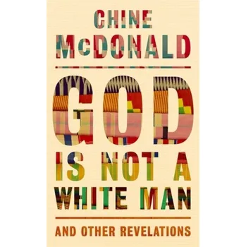 God Is Not a White Man - McDonald, Chine [EN] (2021, Firma, Hodder & Stoughton)