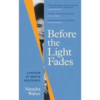 Literární biografie Before the Light Fades - Walter, Natasha