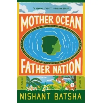 Umění Mother Ocean Father Nation - Batsha, Nishant [EN] (2023, Brožovaná / brožovaná, HarperCollins)